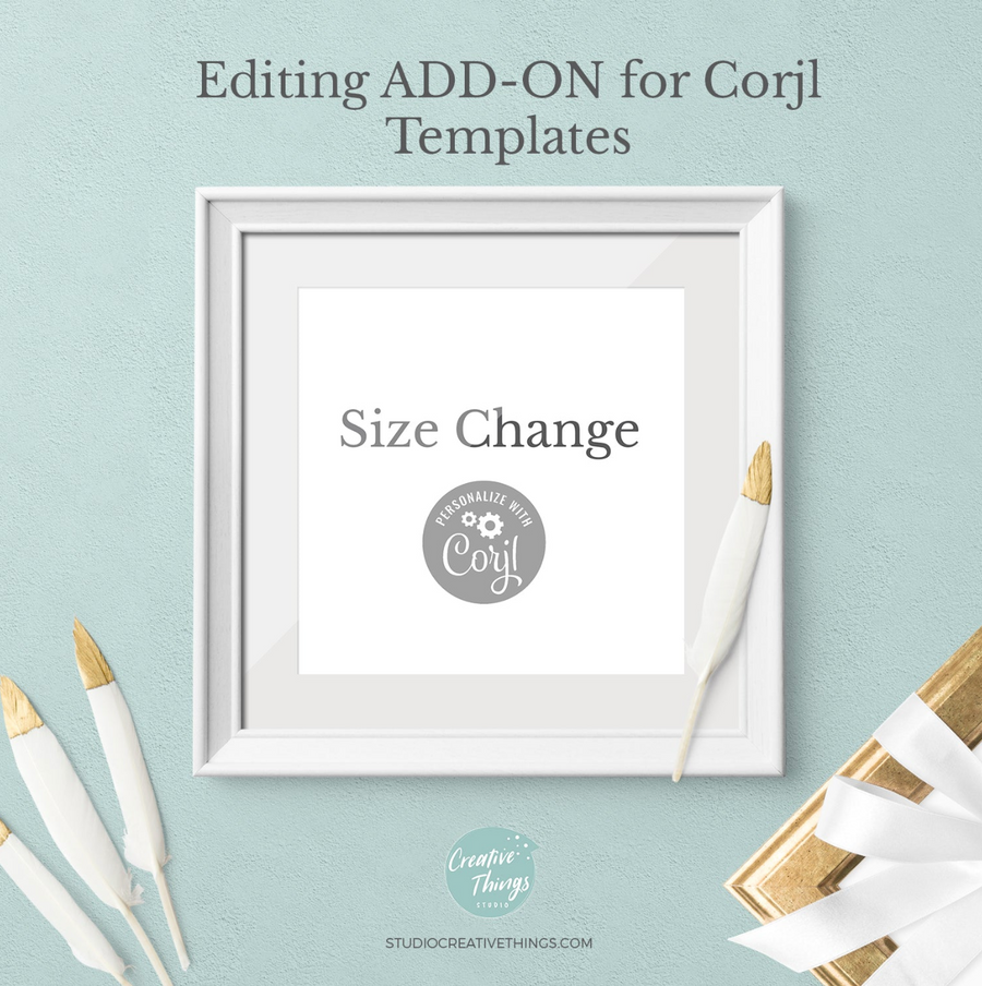 Size Change *Add-On* for Corjl Template