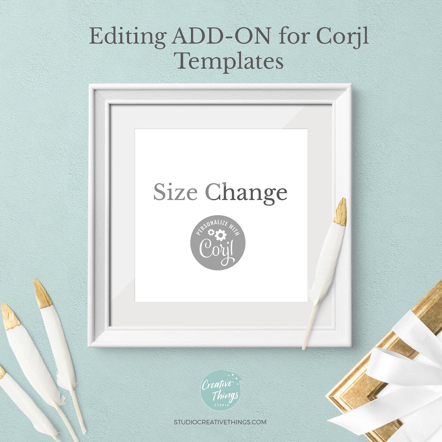 Size Change *Add-On* for Corjl Template